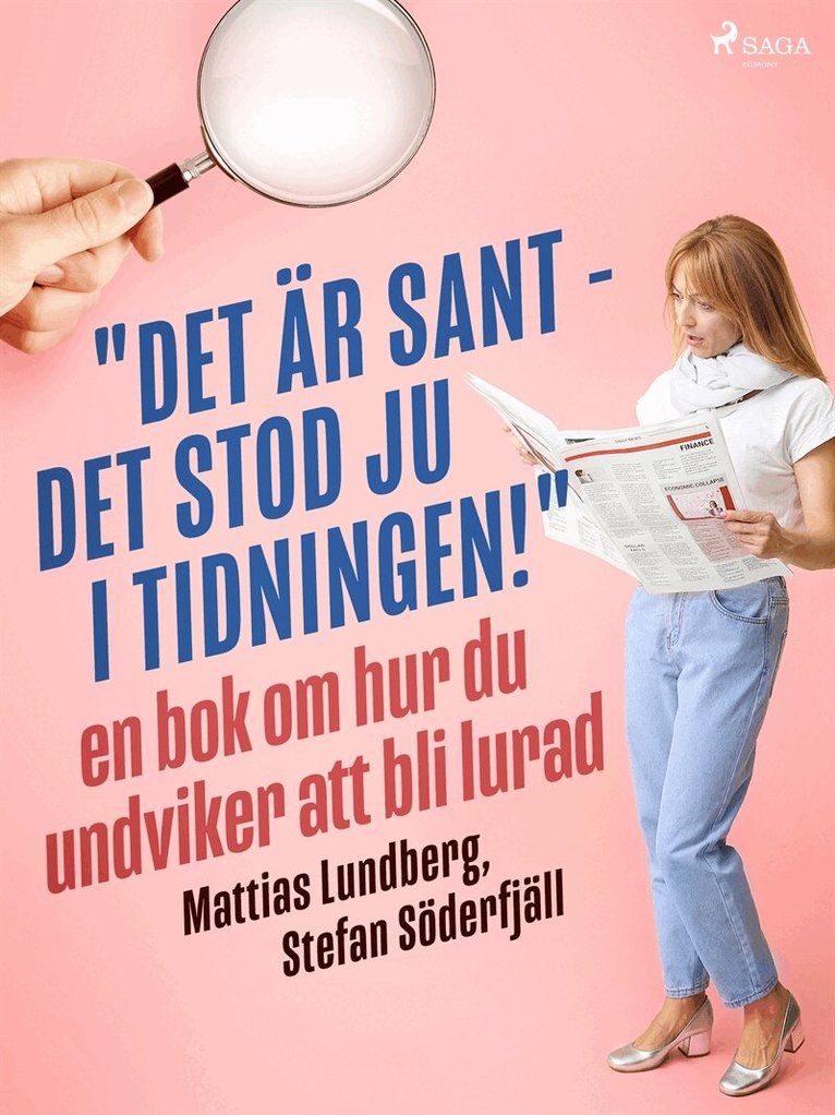 Mattias Lundberg, Stefan Söderfjäll - 'Det är sant - det stod ju i tidningen!': en bok om hur du undviker att bli lurad, E-bok