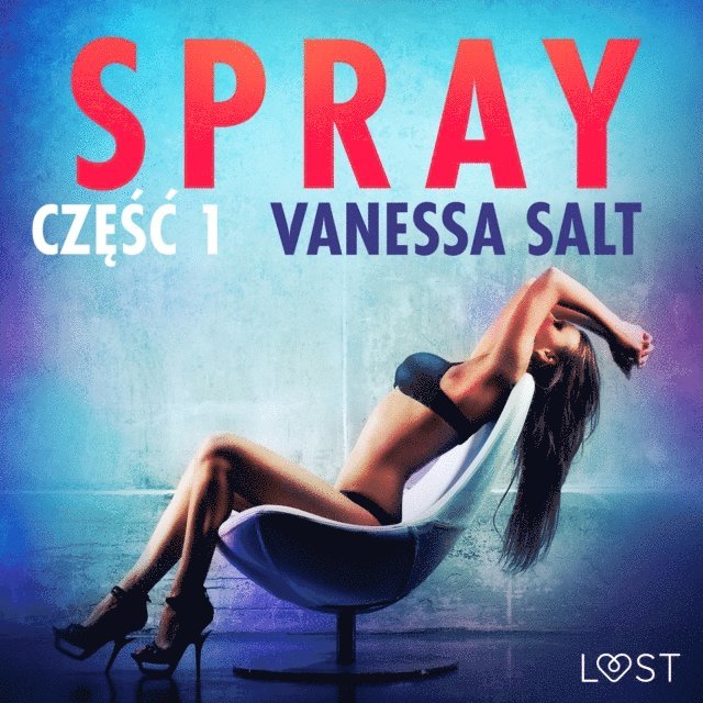 Salt - Spray: część 1 - opowiadanie erotyczne, Ljudbok