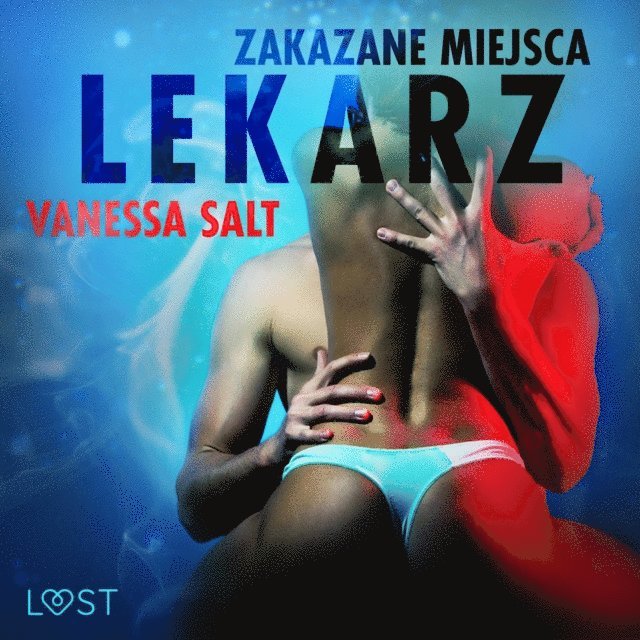 Salt - Zakazane miejsca: Lekarz - opowiadanie erotyczne, Ljudbok