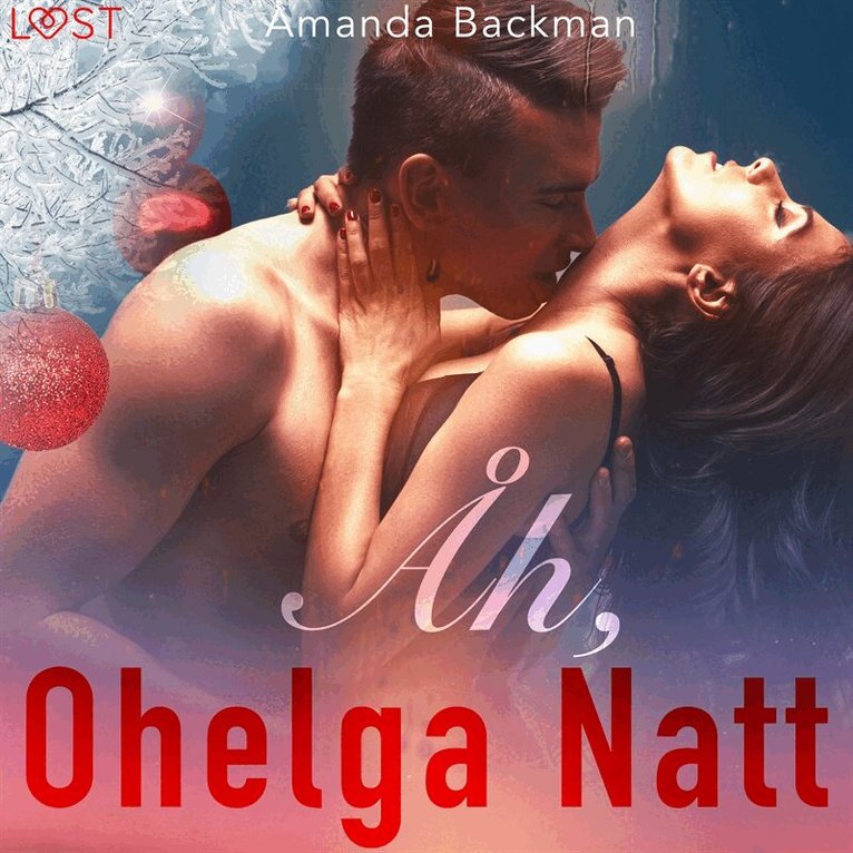 Amanda Backman - Åh, ohelga natt - erotisk julnovell, Ljudbok. Tillgänglighet: Lägg i varukorg