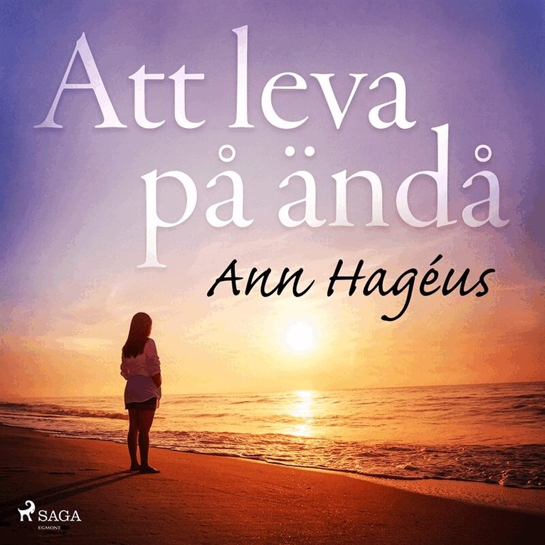 Ann Hagéus - Att leva på ändå, Ljudbok