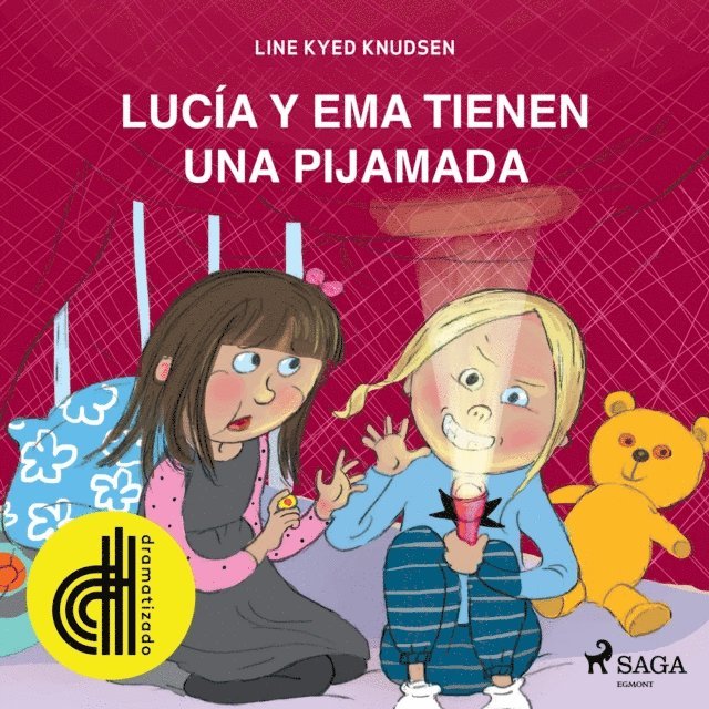 Line Kyed Knudsen - Lucía y Ema tienen una fiesta de pijamas - Dramatizado, Ljudbok