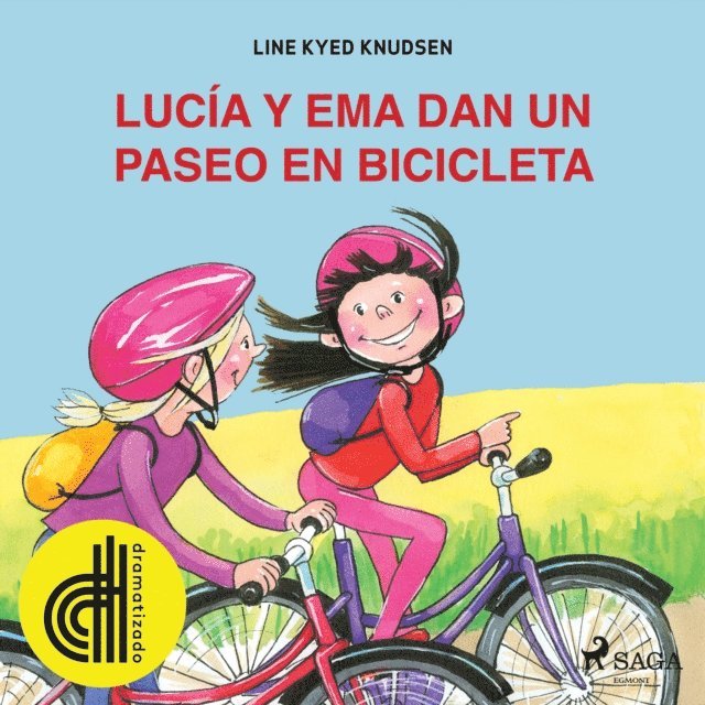 Line Kyed Knudsen - Lucía y Ema dan un paseo en bicicleta - Dramatizado, Ljudbok