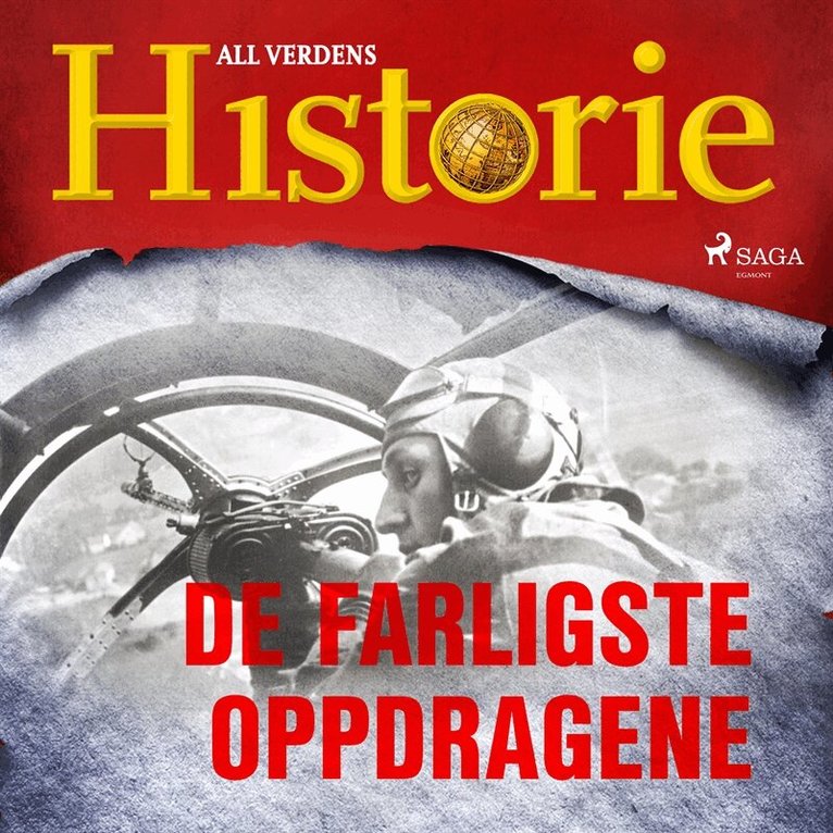 All verdens historie - De farligste oppdragene, Ljudbok