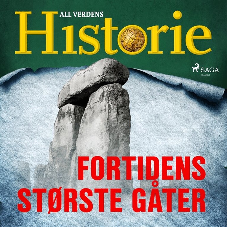 All verdens historie - Fortidens største gåter, Ljudbok