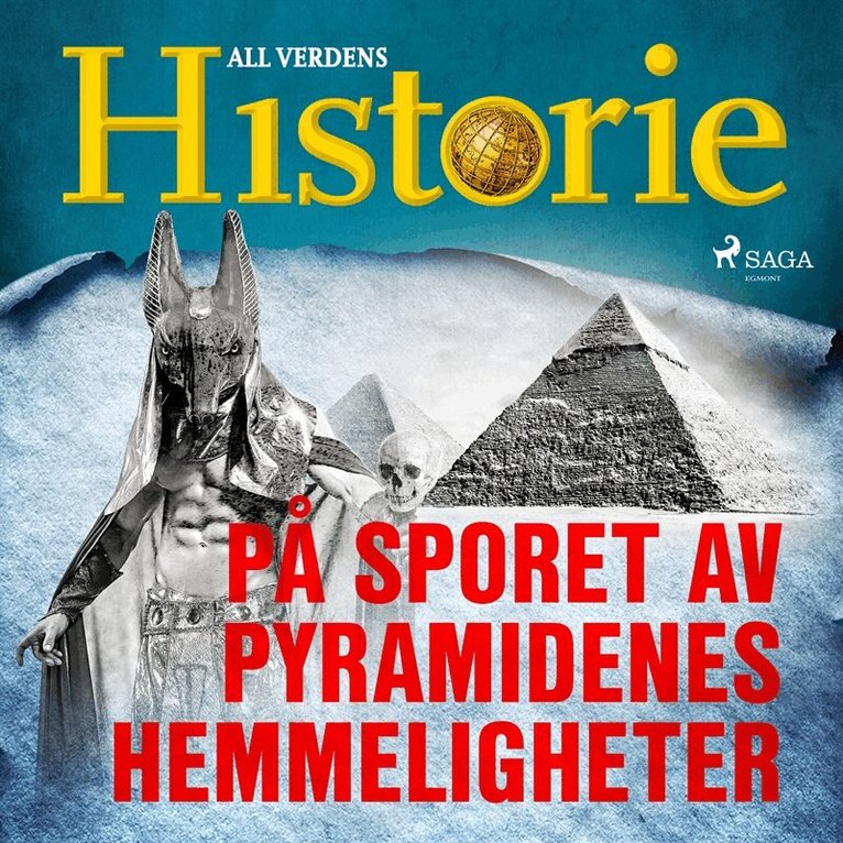 All verdens historie - På sporet av pyramidenes hemmeligheter, Ljudbok