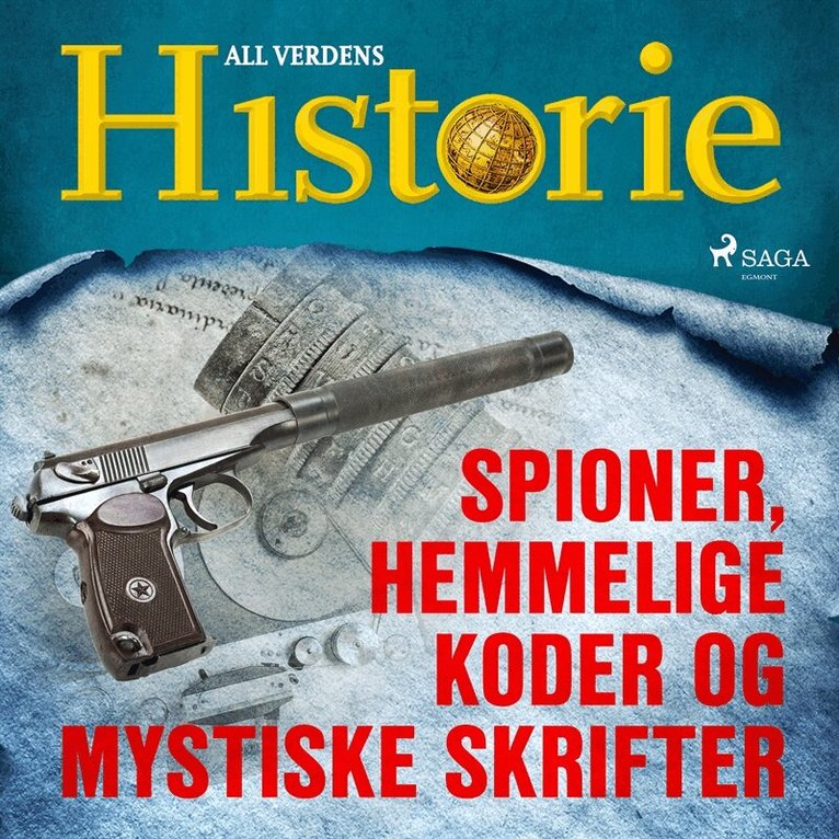 All verdens historie - Spioner, hemmelige koder og mystiske skrifter, Ljudbok