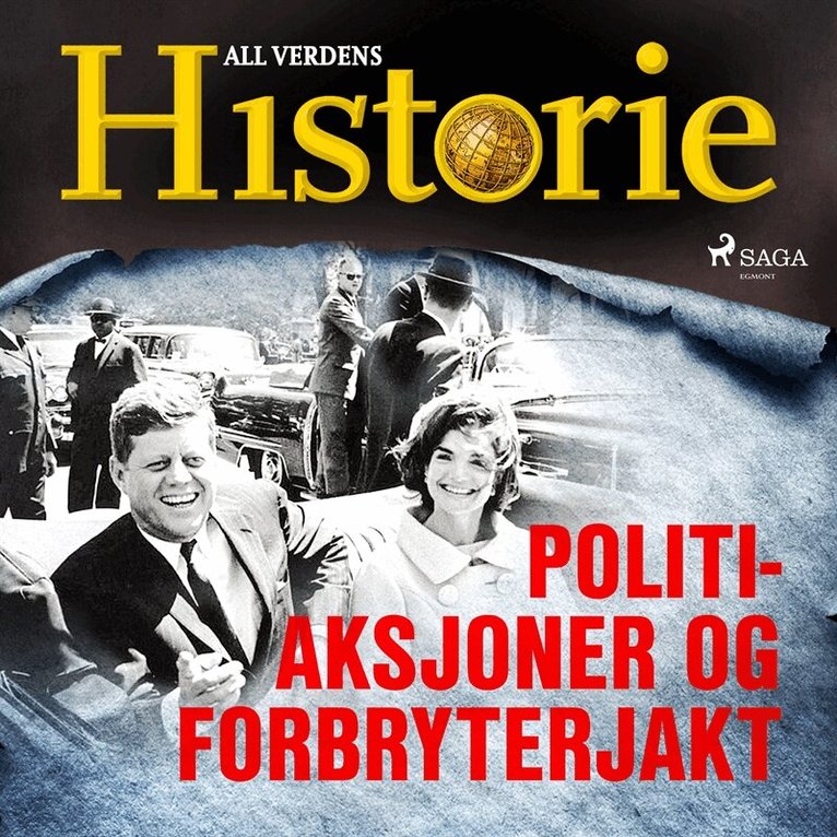 All verdens historie - Politiaksjoner og forbryterjakt, Ljudbok