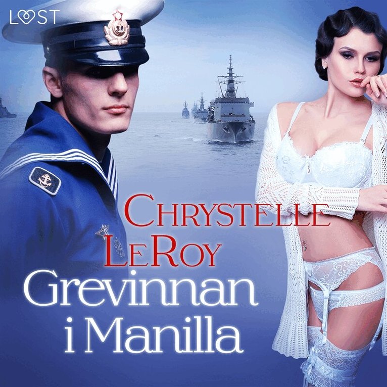 Chrystelle LeRoy - Grevinnan i Manilla - erotisk novell, Ljudbok