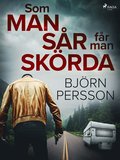 Som man sår får man skörda