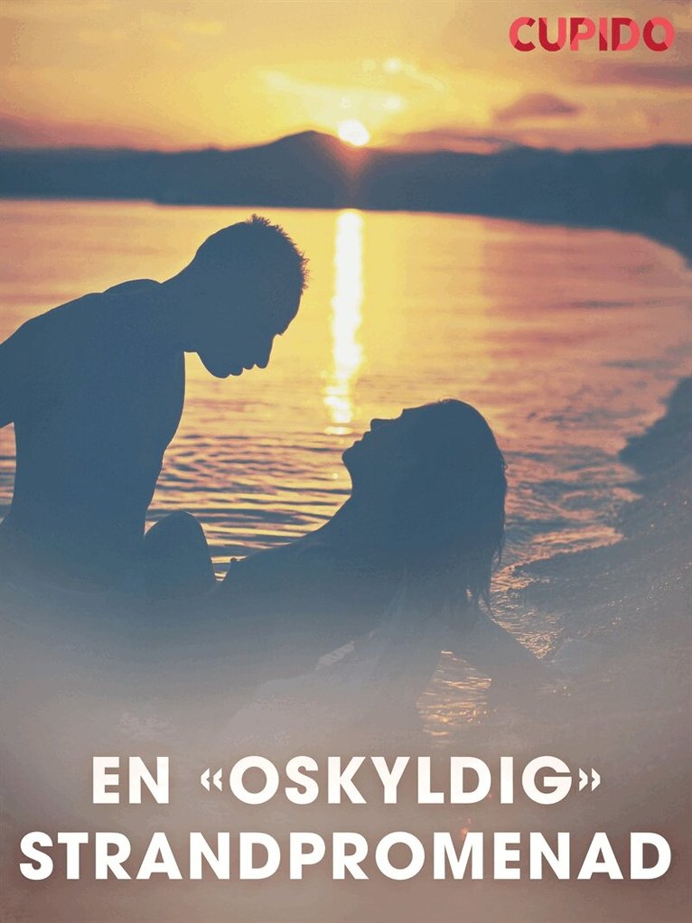 Cupido - En 'oskyldig' strandpromenad, E-bok