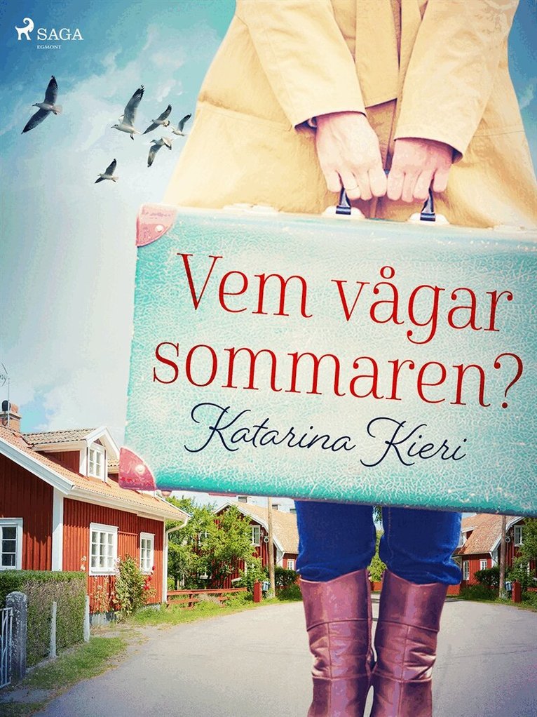 Katarina Kieri - Vem vågar sommaren?, E-bok