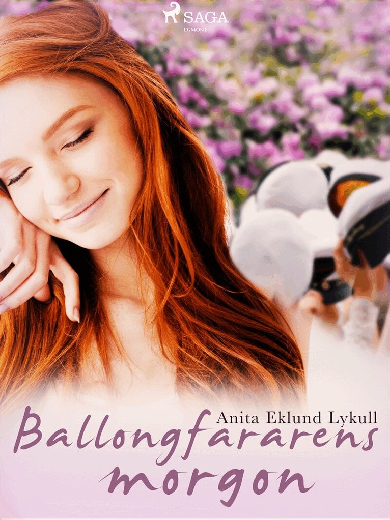 Anita Eklund Lykull - Ballongfararens morgon, E-bok