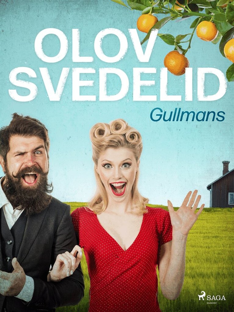 Olov Svedelid - Gullmans, E-bok