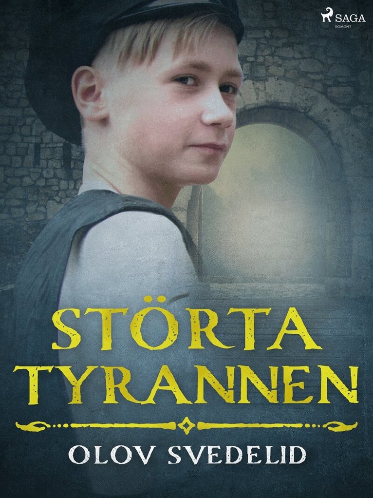 Olov Svedelid - Störta tyrannen, E-bok