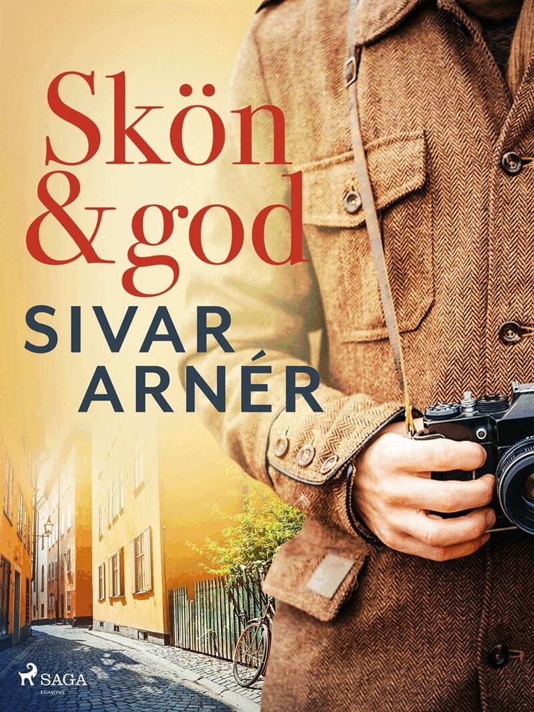 Sivar Arnér - Skön och god, E-bok