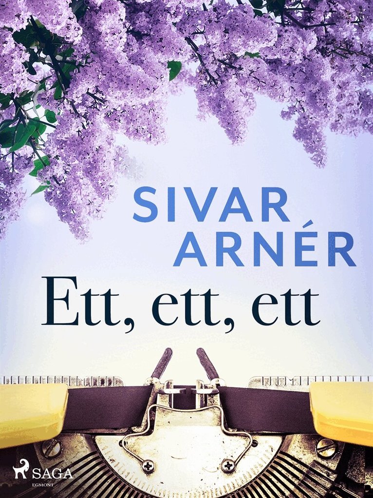 Sivar Arnér - Ett, ett, ett, E-bok