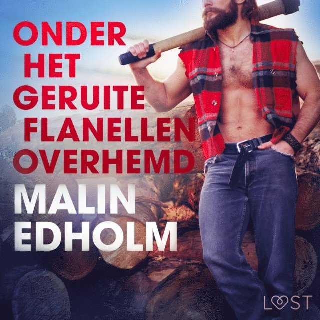 Edholm - Onder het geruite flanellen overhemd - erotisch verhaal, Ljudbok