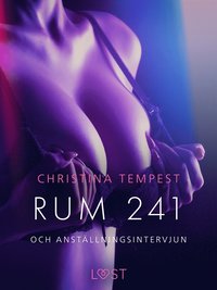 Rum 241 och Anställningsintervjun - erotiska noveller