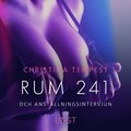 Rum 241 och Anst�llningsintervjun - erotiska noveller