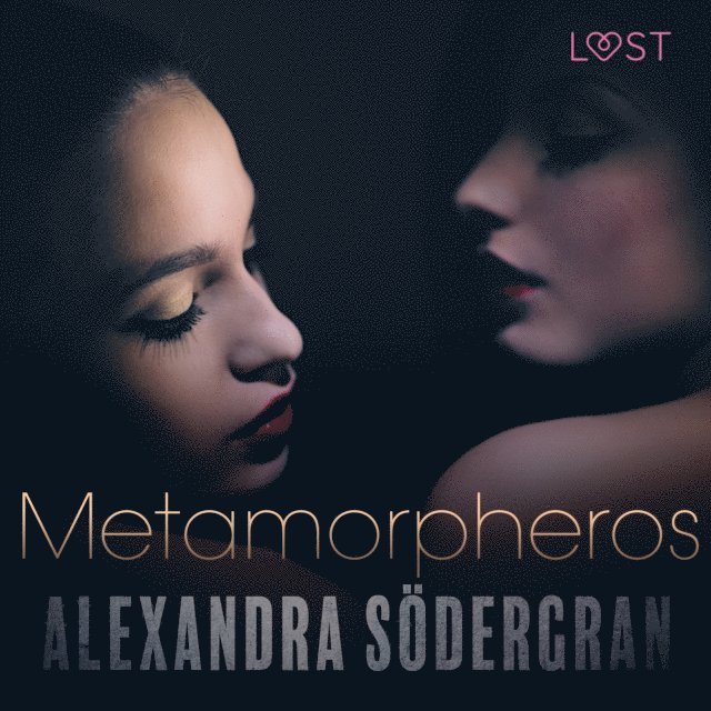 Sodergran - Metamorpheros - Relato erótico, Ljudbok