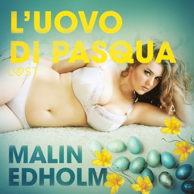 Edholm - L’uovo di Pasqua - Breve racconto erotico, Ljudbok