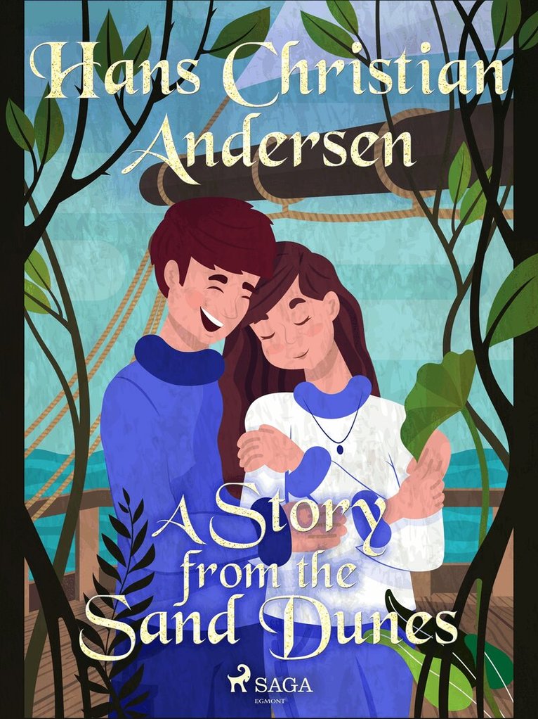 Hans Christian Andersen - A Story from the Sand Dunes, E-bok