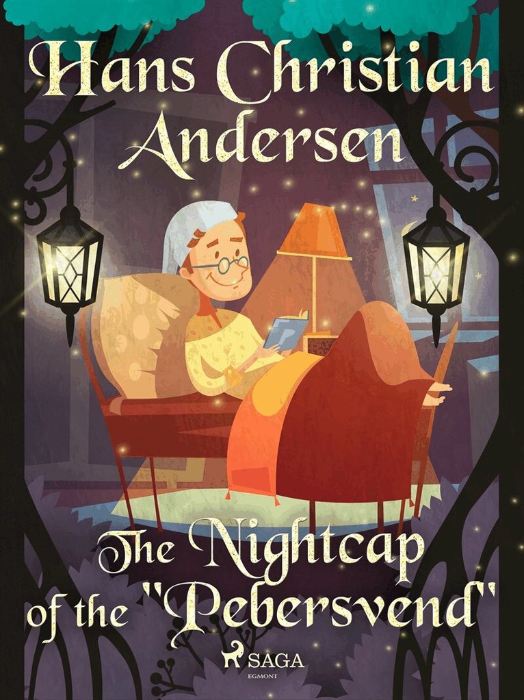 Hans Christian Andersen - The Nightcap of the 'Pebersvend', E-bok