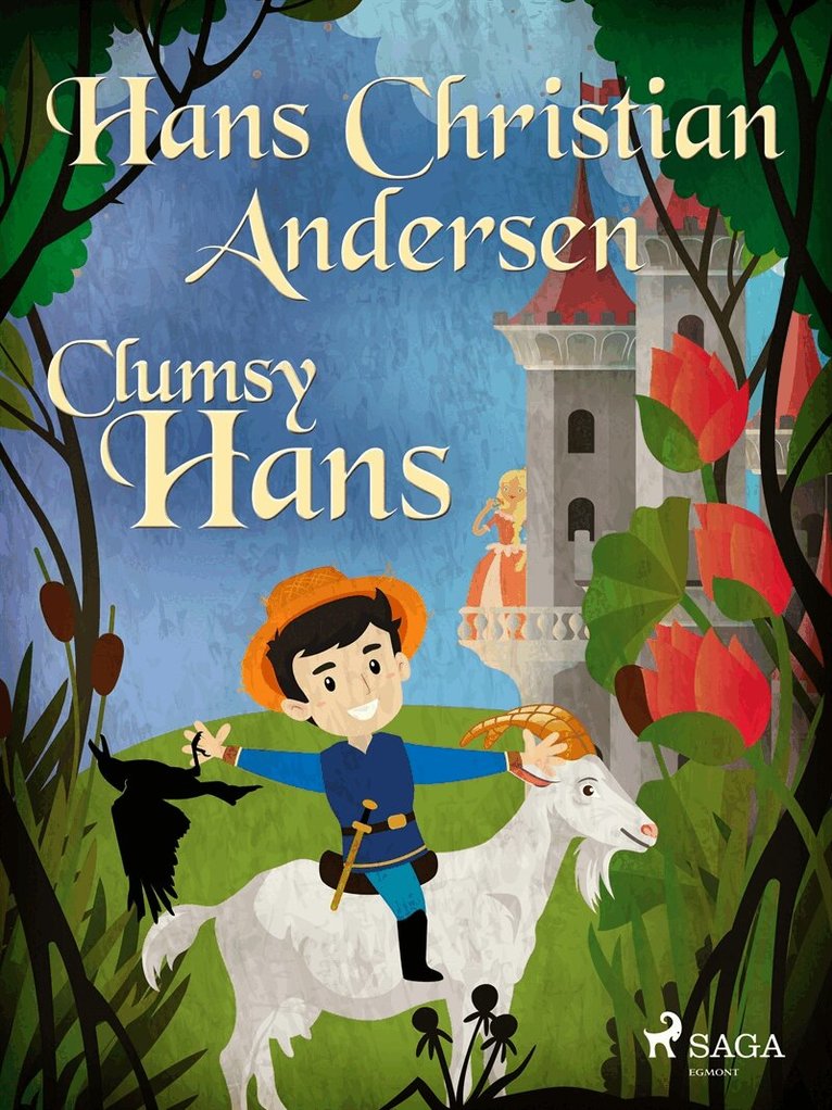 Hans Christian Andersen - Clumsy Hans, E-bok
