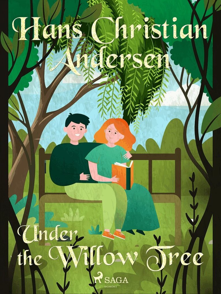Hans Christian Andersen - Under the Willow Tree, E-bok