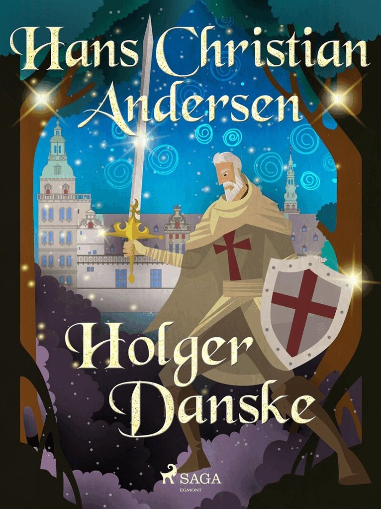 Hans Christian Andersen - Holger Danske, E-bok