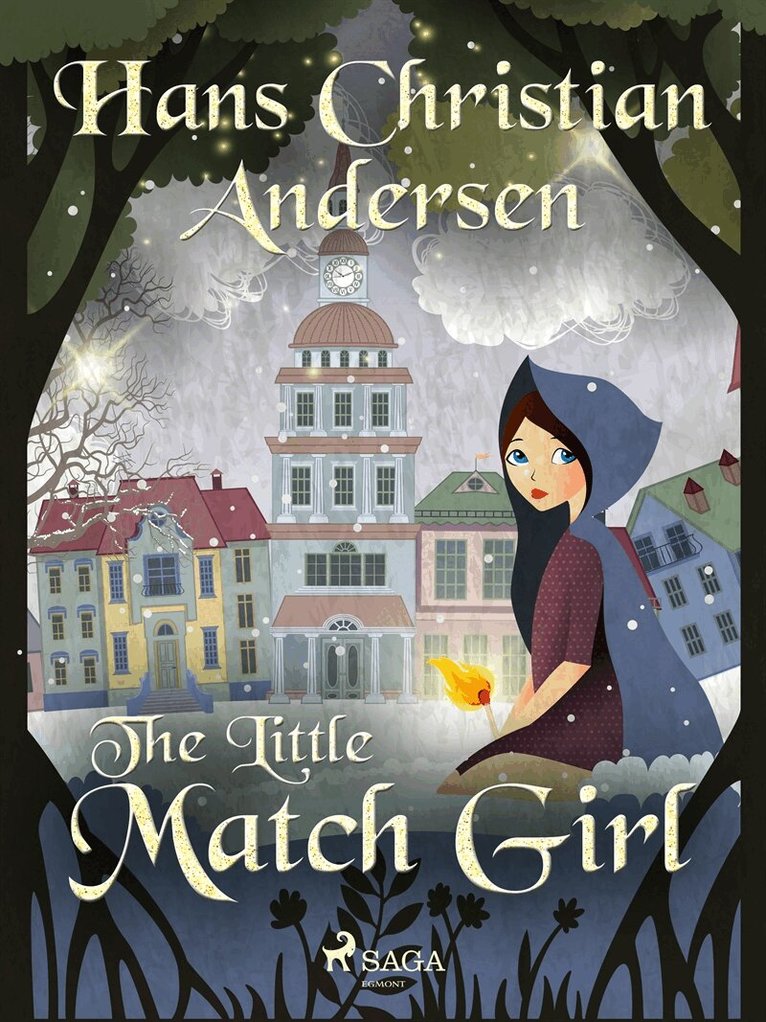 Hans Christian Andersen - The Little Match Girl, E-bok