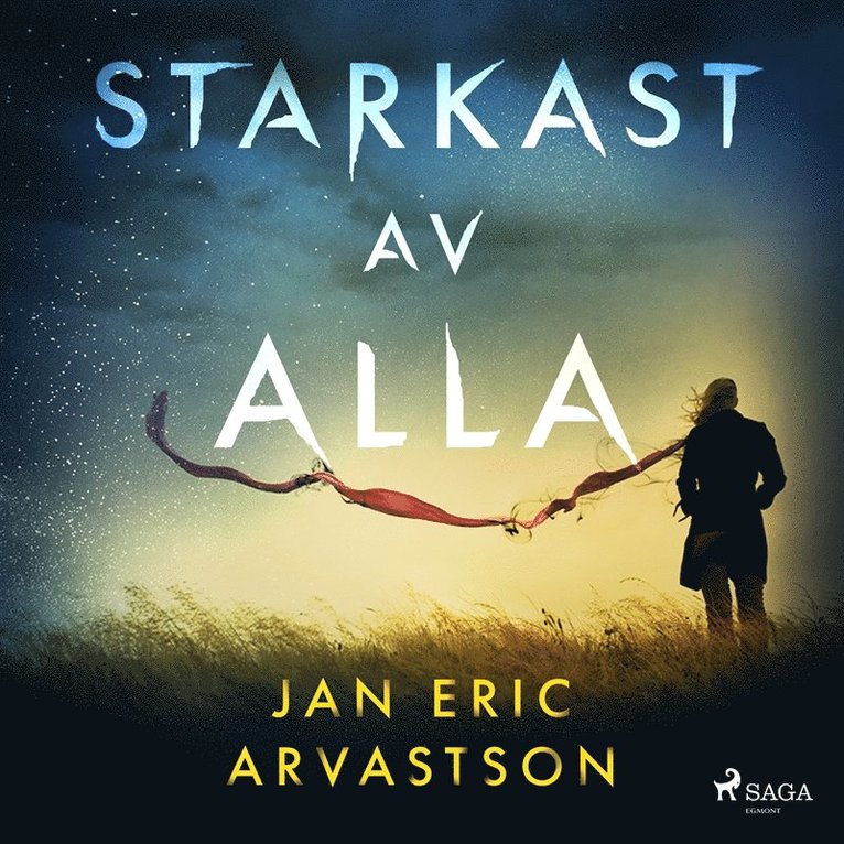 Jan Eric Arvastson - Starkast av alla, Ljudbok