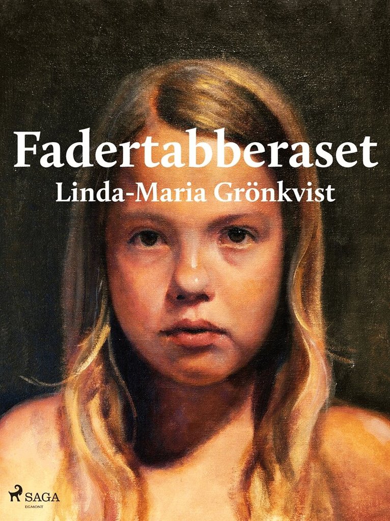 Linda-Maria Grönkvist - Fadertabberaset, E-bok