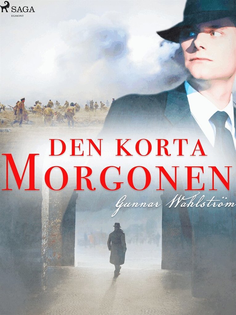 Gunnar Wahlström - Den korta morgonen, E-bok