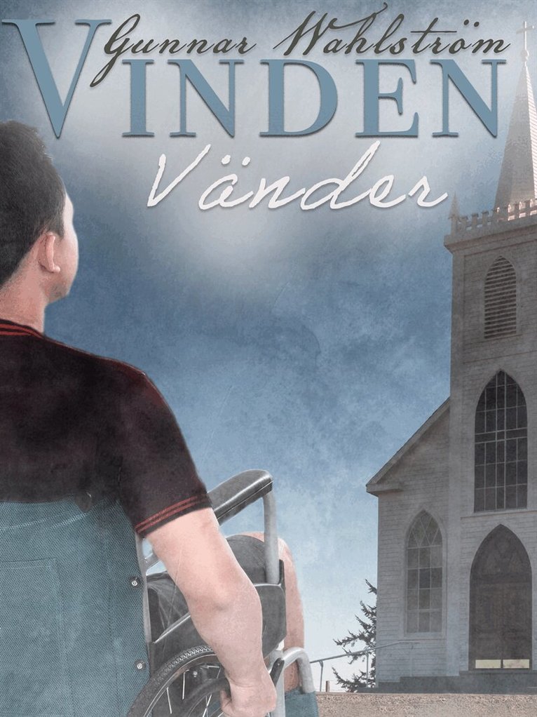 Gunnar Wahlström - Vinden vänder, E-bok