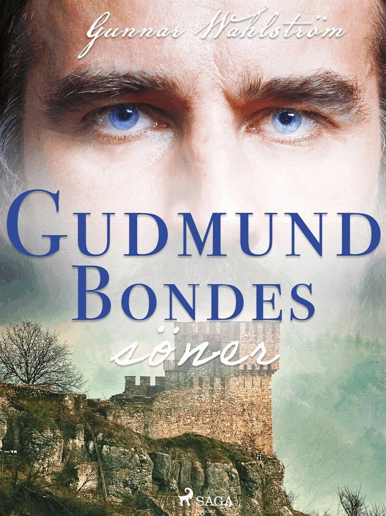 Gunnar Wahlström - Gudmund Bondes söner, E-bok