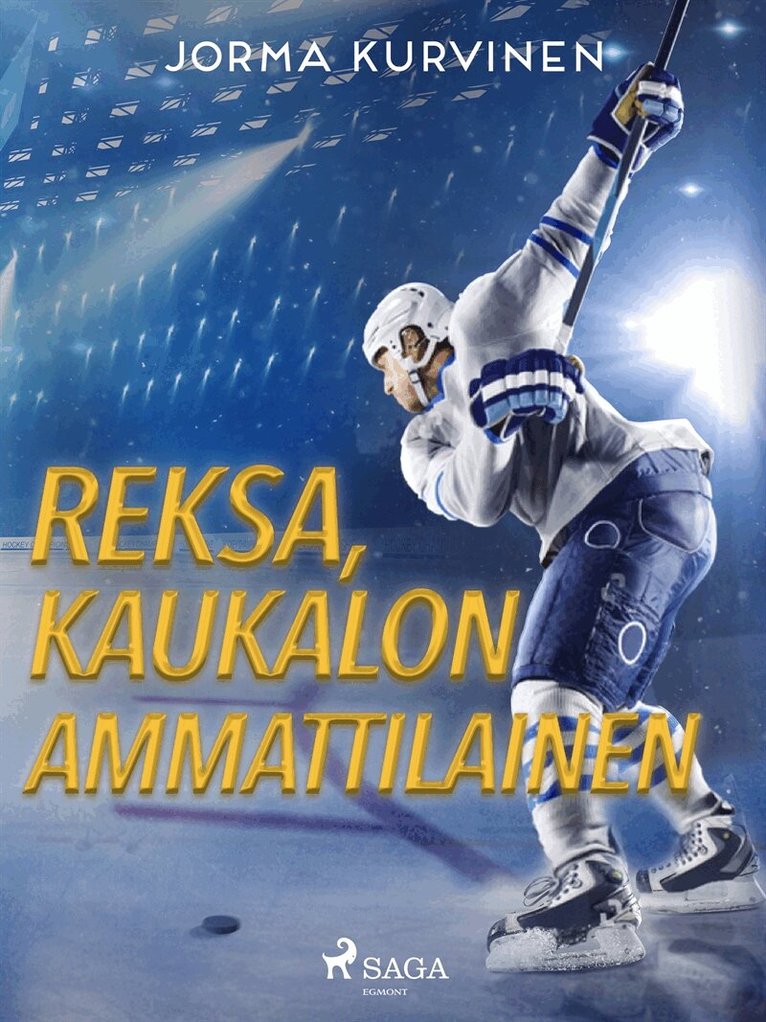 Jorma Kurvinen - Reksa, kaukalon ammattilainen, E-bok