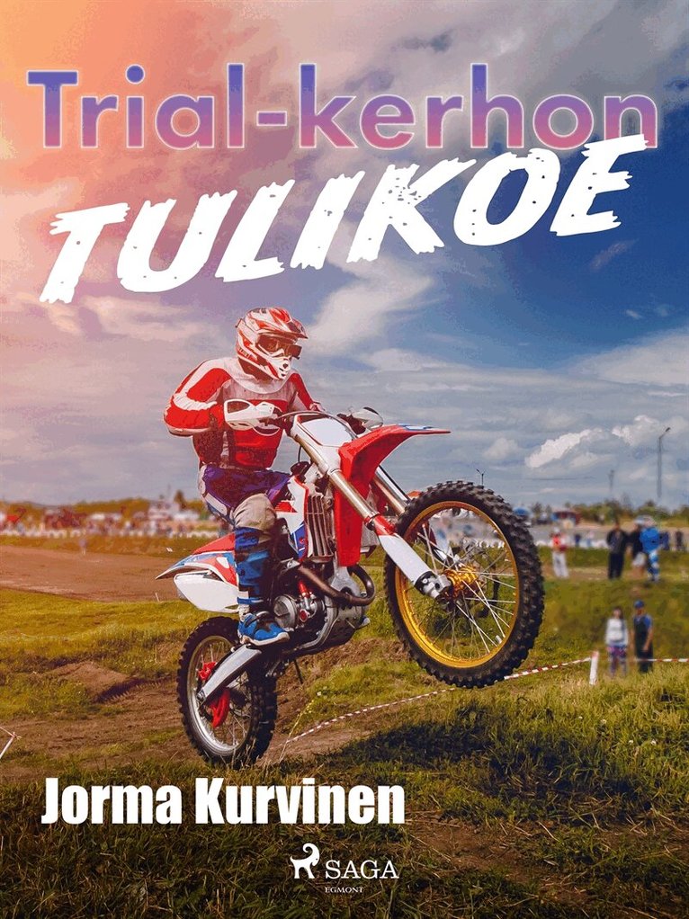 Jorma Kurvinen - Trial-kerhon tulikoe, E-bok
