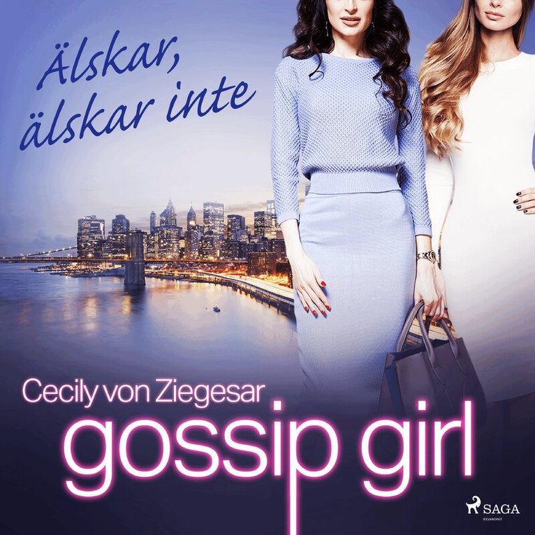 Cecily von Ziegesar - Gossip Girl: Älskar, älskar inte, Ljudbok