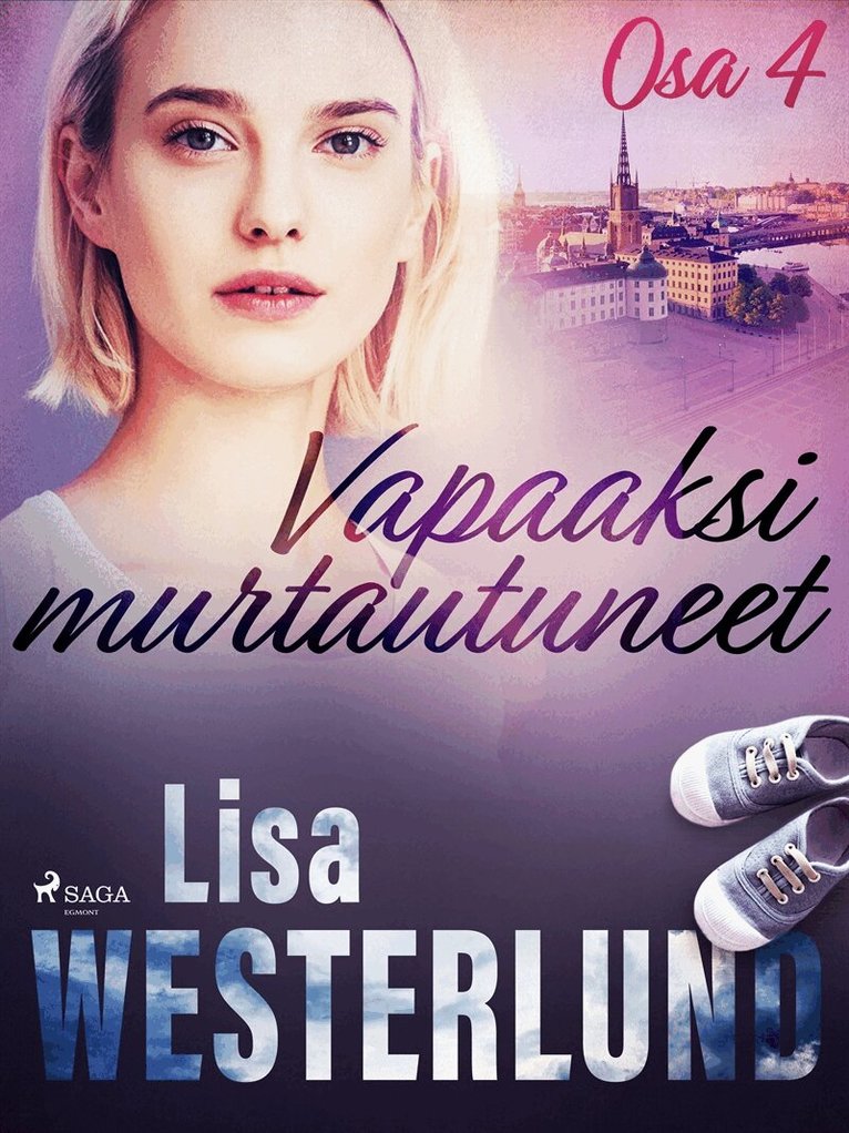 Lisa Westerlund - Vapaaksi murtautuneet - Osa 4, E-bok