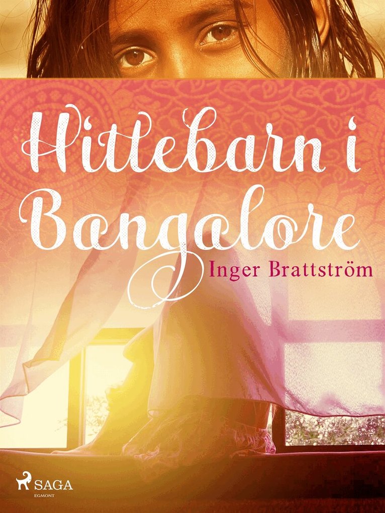 Inger Brattström - Hittebarn i Bangalore, E-bok