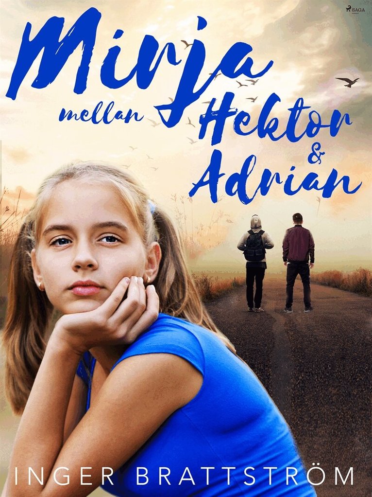 Inger Brattström - Mirja mellan Hektor och Adrian, E-bok