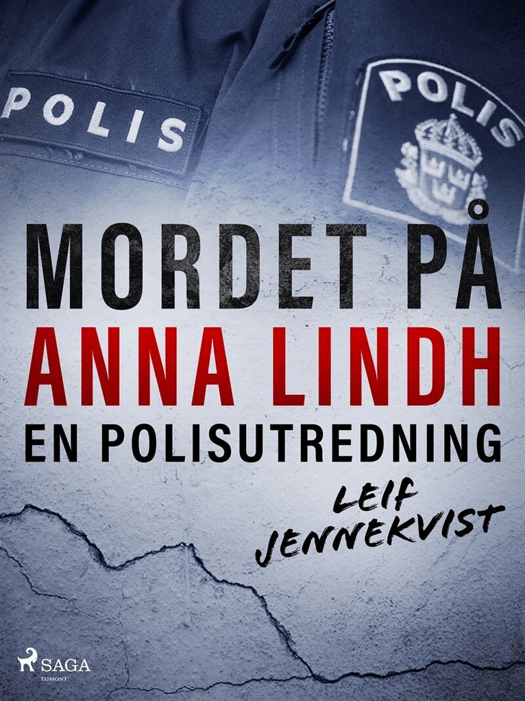 Leif Jennekvist - Mordet på Anna Lindh: en polisutredning, E-bok