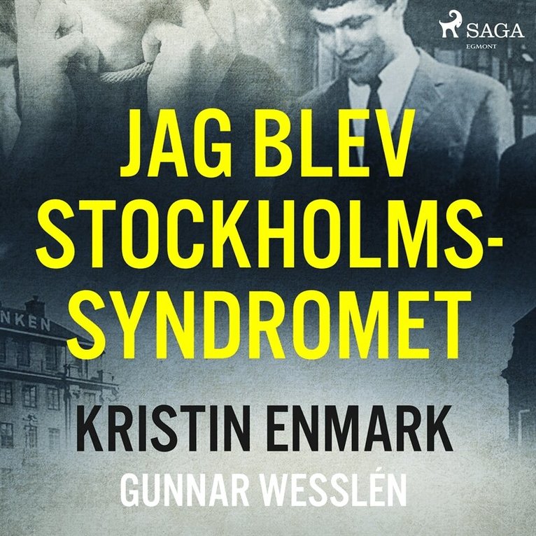 Gunnar Wesslén, Kristin Enmark - Jag blev Stockholmssyndromet, Ljudbok
