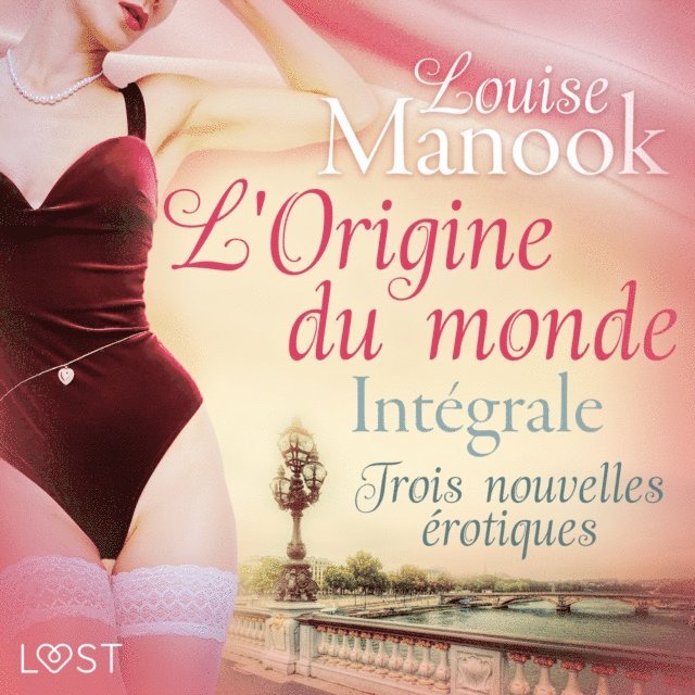 Manook - L'Origine du monde : Intégrale – Trois nouvelles érotiques, Ljudbok