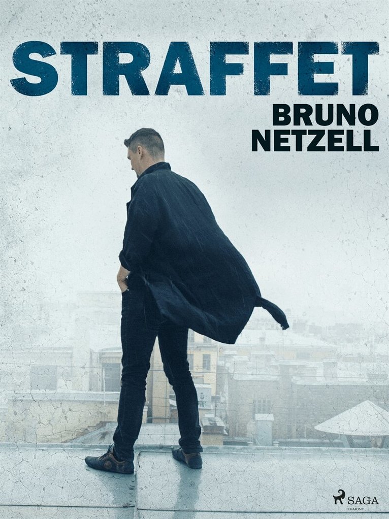 Bruno Netzell - Straffet, E-bok