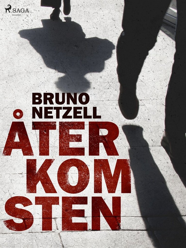 Bruno Netzell - Återkomsten, E-bok