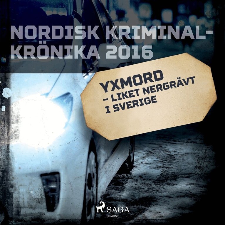 Diverse - Yxmord – liket nergrävt i Sverige, Ljudbok