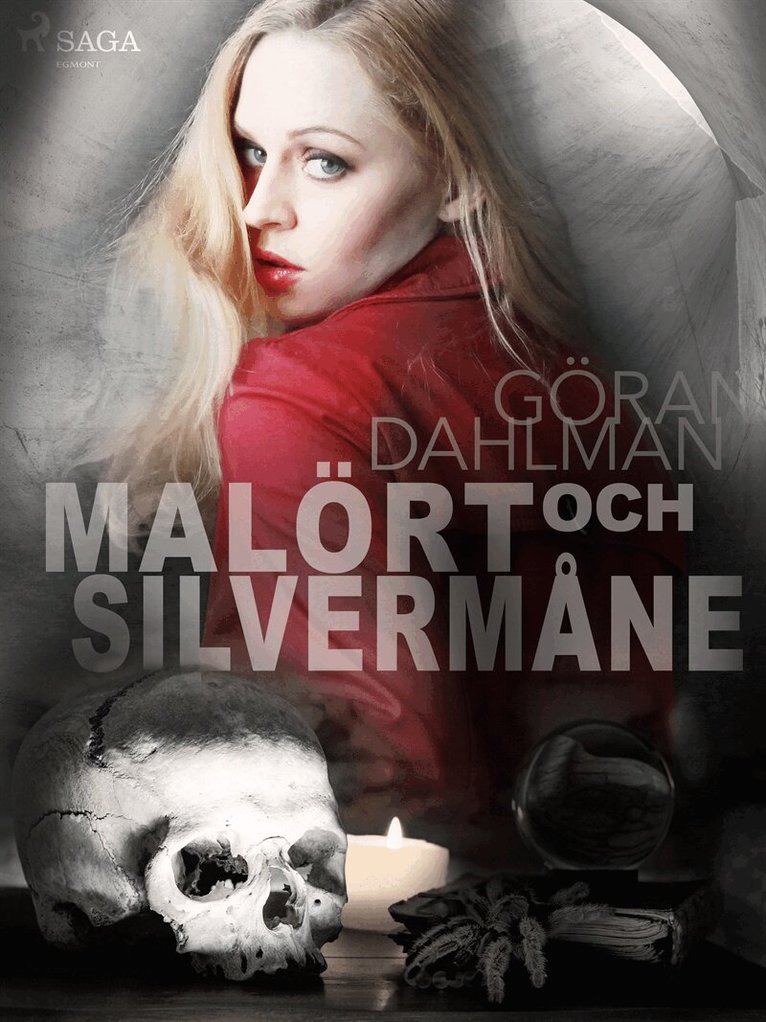 Göran Dahlman - Malört och silvermåne, E-bok